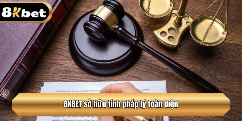 8KBET sở hữu tính pháp lý toàn diện